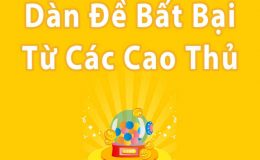 Dàn đề bất bại được chia sẻ từ các cao thủ